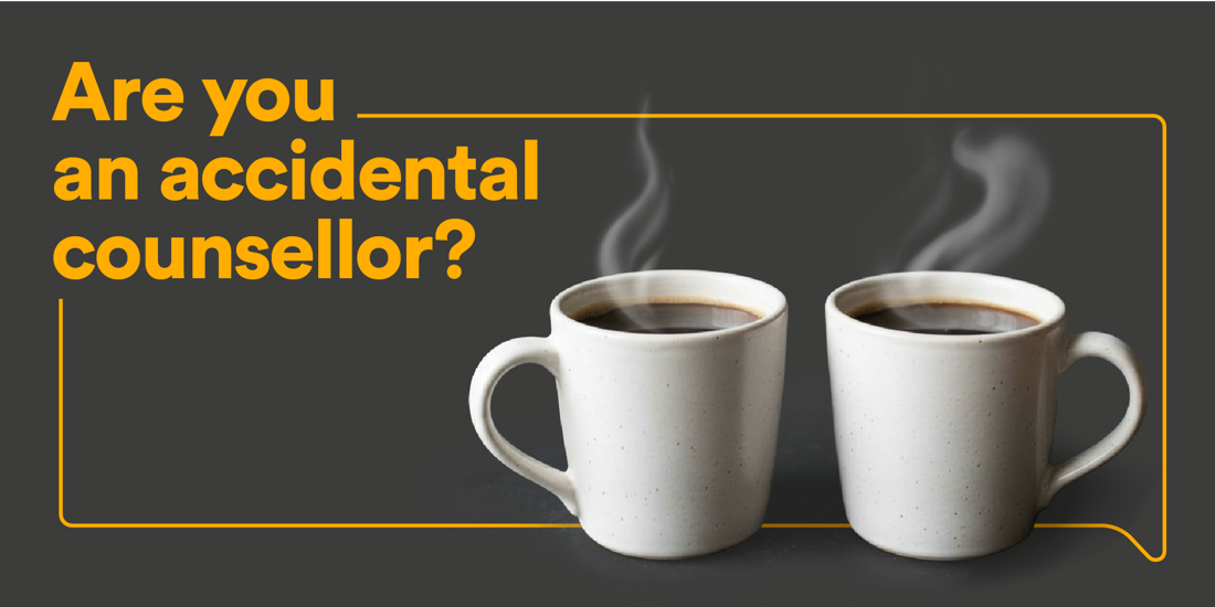 Are you an accidental counsellor? A free event.